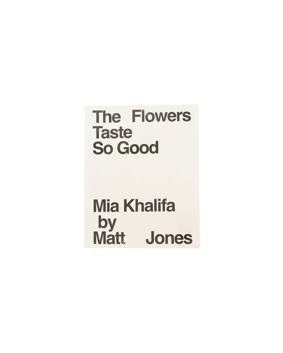 The Flowers Taste So Good:Mia Khalifa by Matt Jones